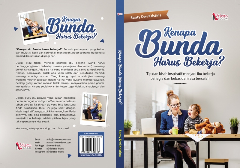 Kenapa Bunda Harus Bekerja Kenapa Bunda Harus Bekerja
