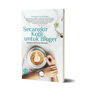 Secangkir Kopi untuk Bloger