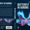 Butterfly In Aurora