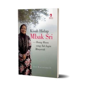 Kisah Hidup Mbak Sri